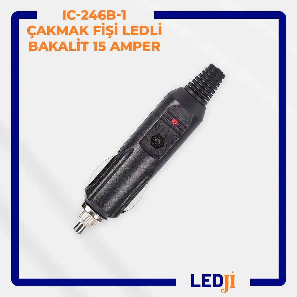 IC-246B-1 LED'li bakalit çakmak fişi 15 amper araç güç bağlantı aparatı