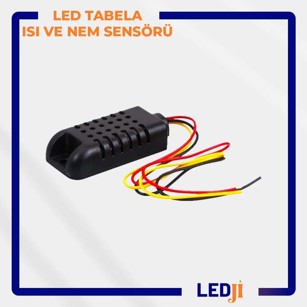 LED Tabela Isı ve Nem Sensörü, LED panellerinizin sıcaklık ve nem seviyelerini güvenli bir şekilde izler.